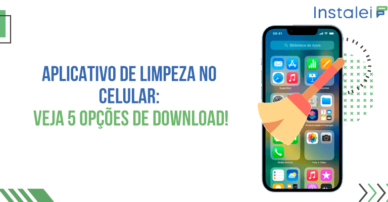 Aplicativo de limpeza no celular: veja 5 opções de download!