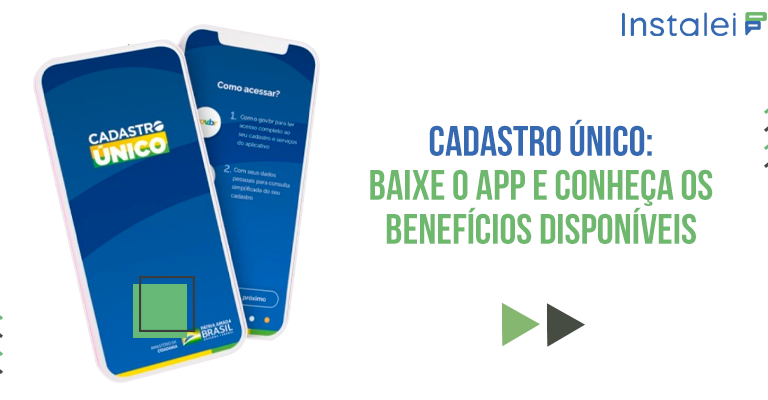 Cadastro Único: Baixe o app e conheça os benefícios disponíveis