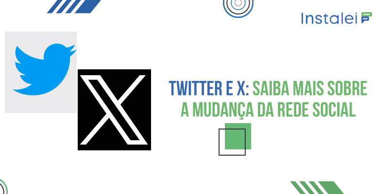 Twitter e X: saiba mais sobre a mudança da rede social