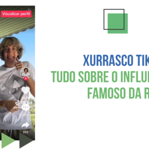 Xurrasco TikTok: tudo sobre o influencer mais famoso da rede