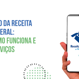 Aplicativo da Receita Federal: o que é, como funciona e serviços