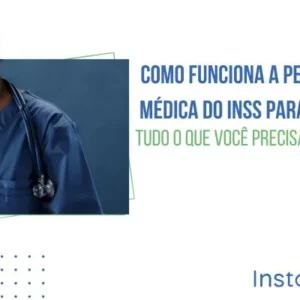 Como Funciona a Perícia Médica do INSS para MEI: Tudo o que Você Precisa Saber