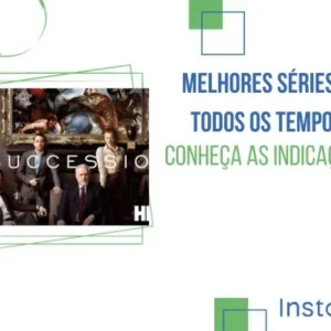 Melhores séries de todos os tempos: conheça as indicações!