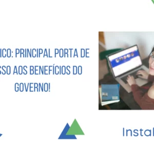 CadÚnico: principal porta de acesso aos benefícios do Governo!