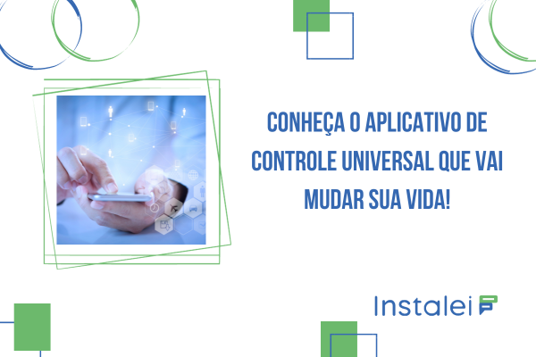 Conheça o aplicativo de controle universal que vai mudar sua vida!