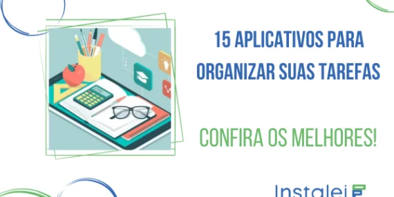 15 Aplicativos para Organizar suas Tarefas