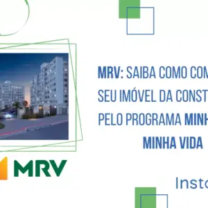 MRV: Saiba como comprar o seu imóvel pelo Minha Casa Minha Vida