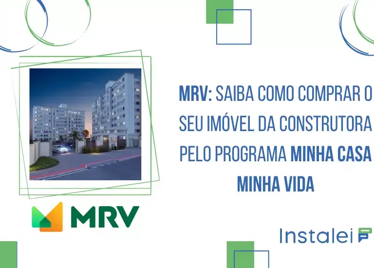 MRV: Saiba como comprar o seu imóvel pelo Minha Casa Minha Vida