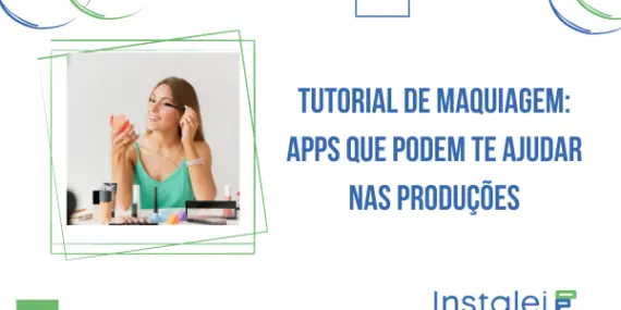 Tutorial de maquiagem: apps que podem te ajudar