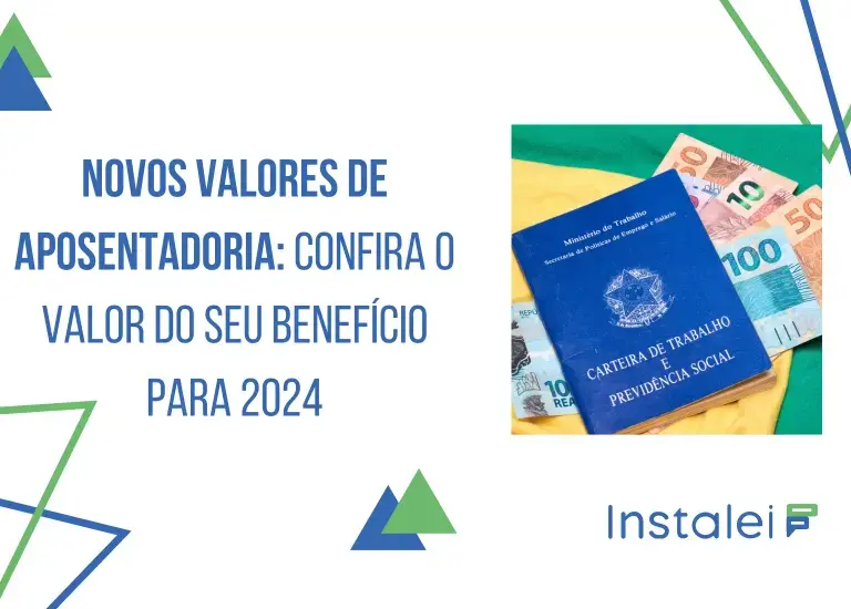 Novos valores de aposentadoria: Confira o valor  para 2024