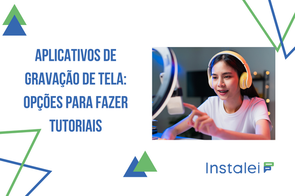 Aplicativos de gravação de tela: opções para fazer tutoriais