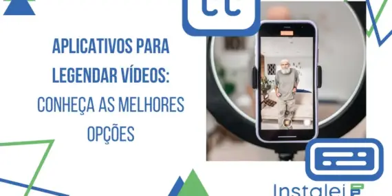 Aplicativos para legendar vídeos: conheça as melhores opções!