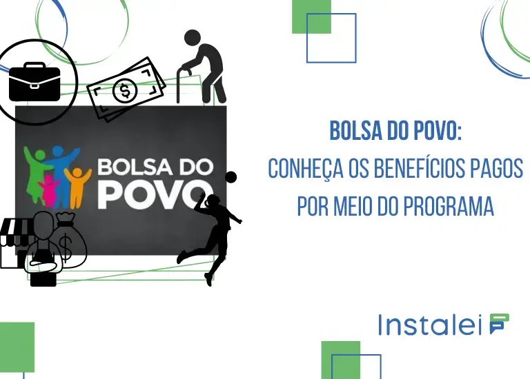 Bolsa do Povo: conheça os benefícios pagos por meio do programa