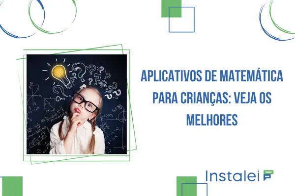 Aplicativos de matemática para crianças: veja os melhores