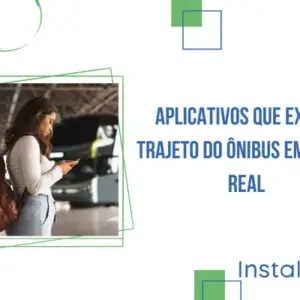 Aplicativos que exibem trajeto do ônibus em tempo real