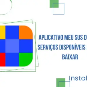 Aplicativo Meu SUS Digital: serviços disponíveis e como baixar