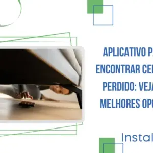 Aplicativo para encontrar celular perdido: veja as melhores opções