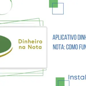 Aplicativo Dinheiro na Nota: como funciona? 