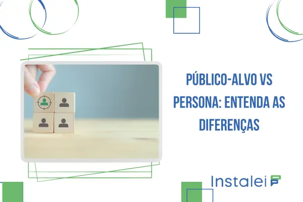 Qual a diferença entre público-alvo e persona?