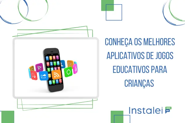 Conheça os melhores aplicativos de jogos educativos para crianças 