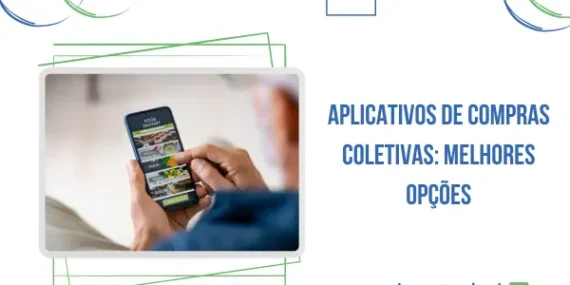 Aplicativos de compras coletivas: melhores opções