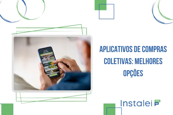 Aplicativos de compras coletivas: melhores opções