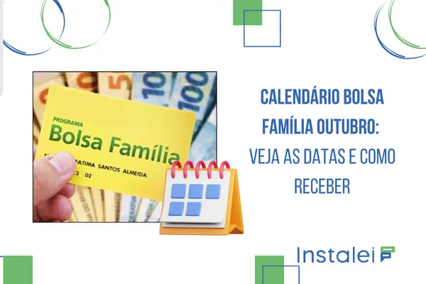 Calendário Bolsa Família outubro: veja as datas e como receber
