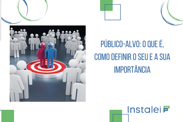 Público-alvo: o que é, como definir o seu e a sua importância