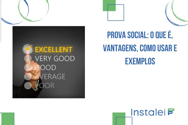 Prova Social: O Que É, Vantagens, Como Usar e Exemplos