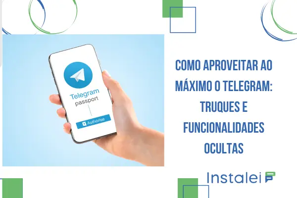 Como aproveitar ao máximo o Telegram: Truques e funcionalidades ocultas