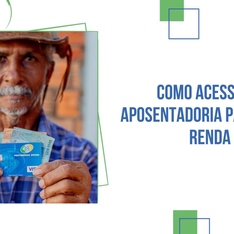 Como Acessar a Aposentadoria para Baixa Renda