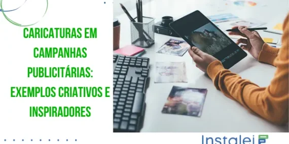 Caricaturas em campanhas publicitárias: exemplos criativos e inspiradores