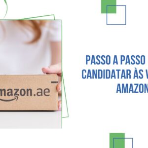 Passo a Passo Para se Candidatar às Vagas da Amazon