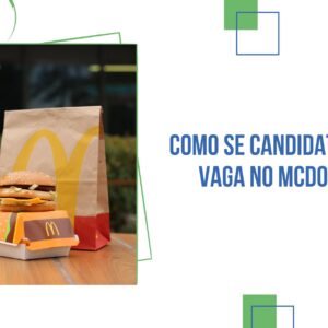 Como Se Candidatar a Uma Vaga no McDonald’s