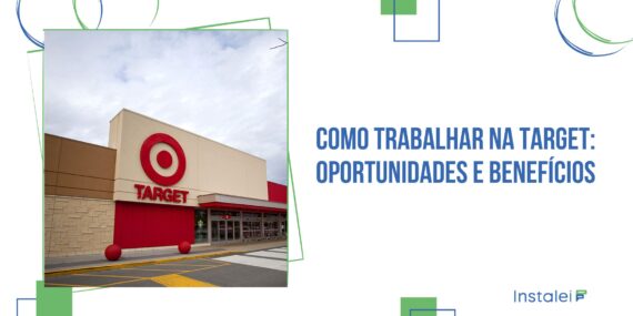 Como Trabalhar na Target: Oportunidades e Benefícios