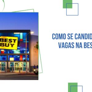 Como Se Candidatar às Vagas na Best Buy