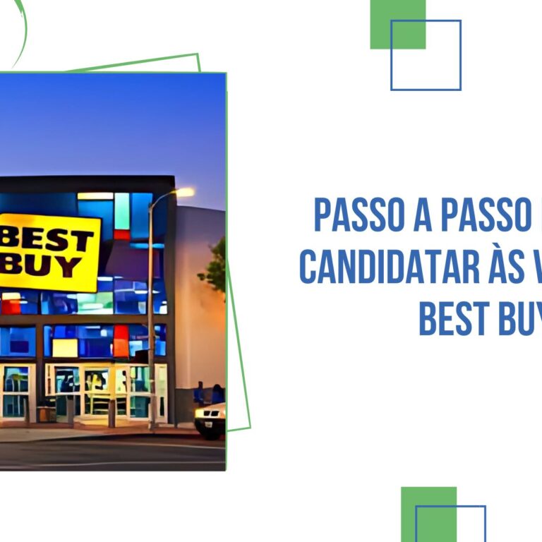 Passo a Passo Para se Candidatar às Vagas da Best Buy
