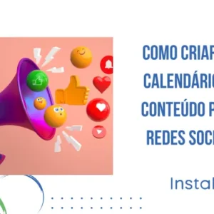 Como Criar um Calendário de Conteúdo para Redes Sociais
