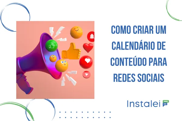 Como Criar um Calendário de Conteúdo para Redes Sociais