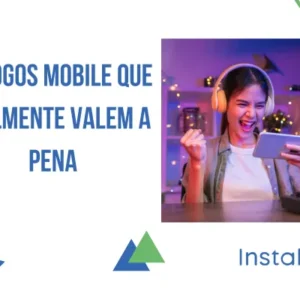 12 Jogos Mobile que Realmente Valem a Pena