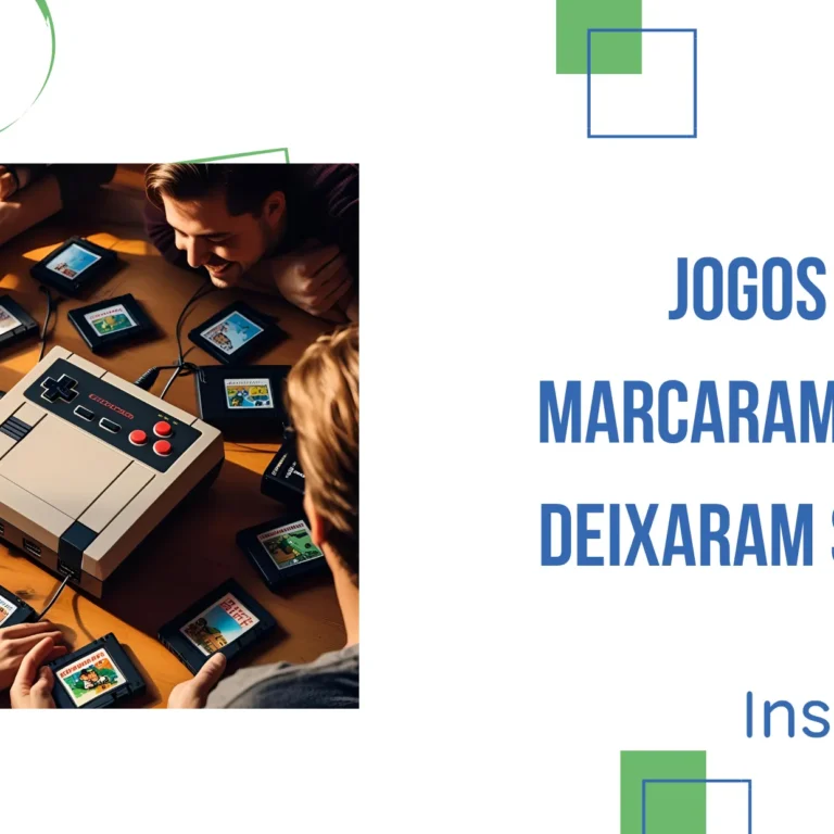Jogos que marcaram época e deixaram saudade