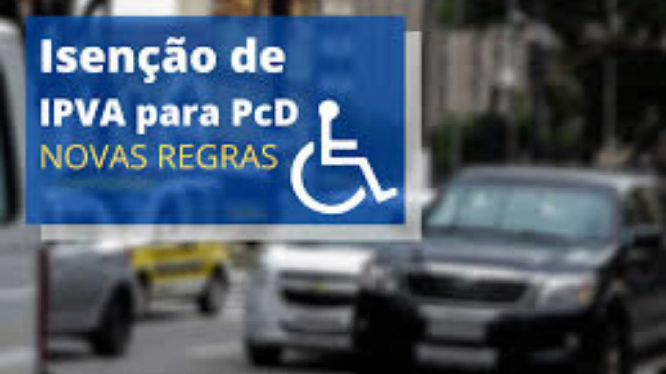 Como funciona a isenção do IPVA para pessoas com deficiência