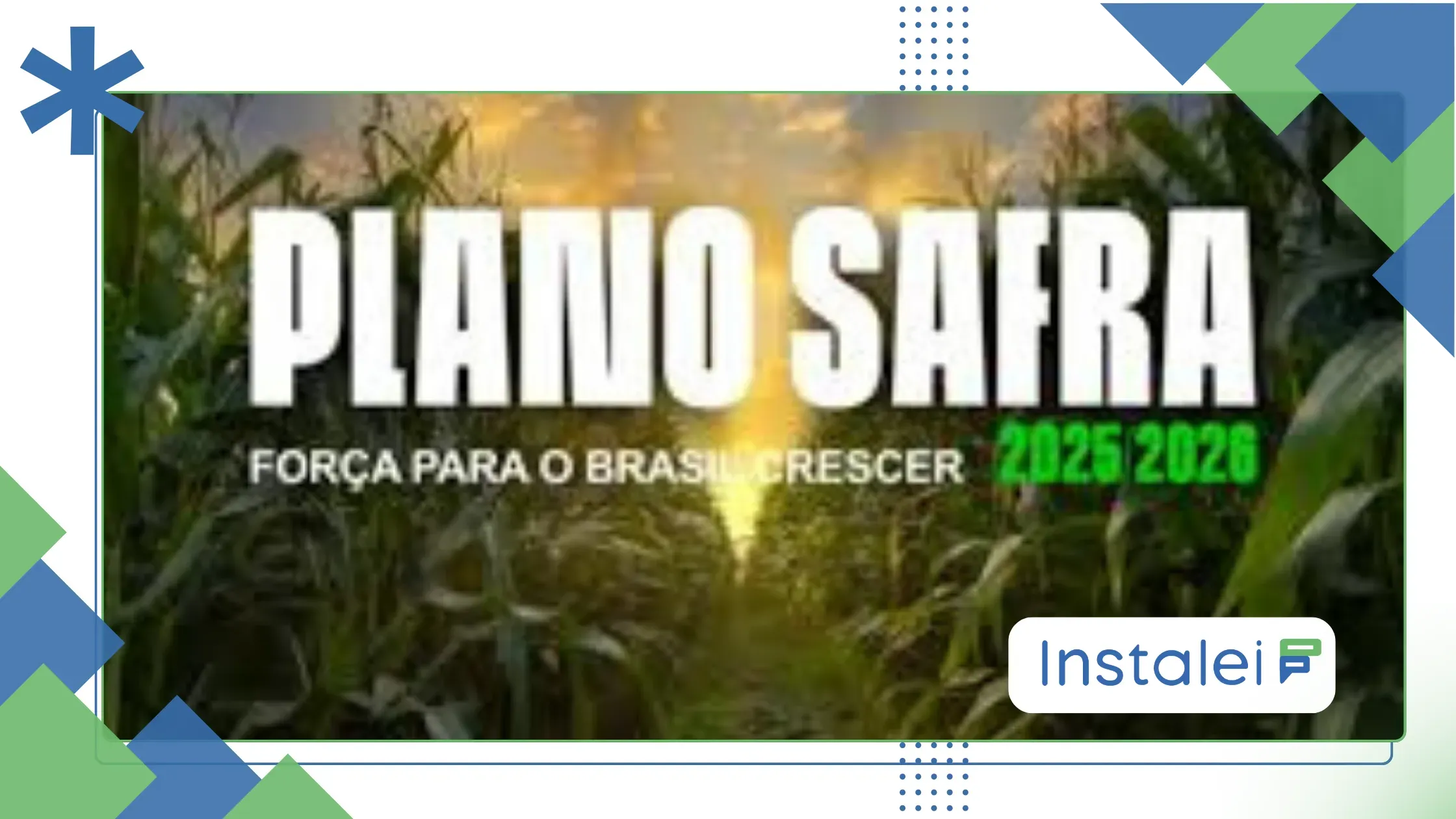 Plano Safra do Agronegócio: Como Funciona e Benefícios